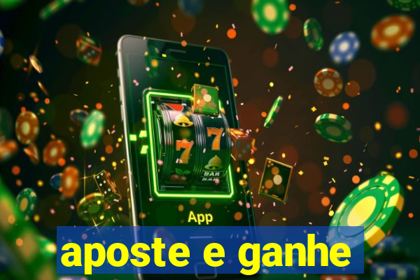 aposte e ganhe